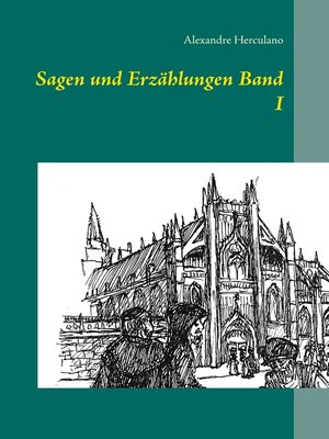 cover image of Sagen und Erzählungen Band I